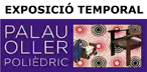 expo_temp_palau_oller_poliedric